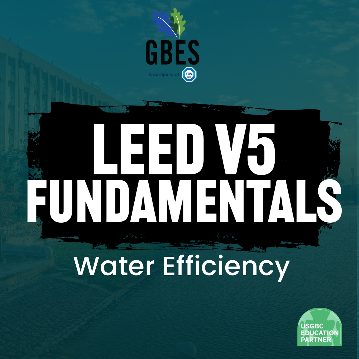 LEED v5 Fundamentals Water Efficiency